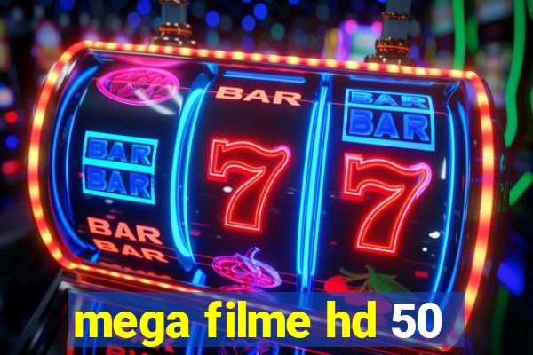 mega filme hd 50